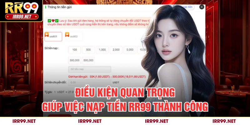 Điều kiện quan trọng giúp việc nạp tiền RR99 thành công